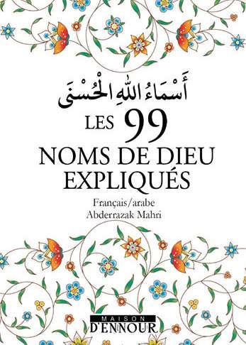 Les 99 Noms de Dieu expliqués